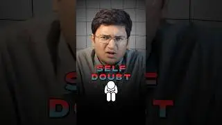 Self Doubt mat karo 😇 