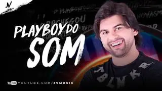 Pedrinho Pegação - Playboy do Som