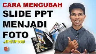 Mengubah PPT Menjadi Gambar