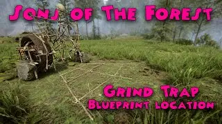 Sons of The Forest - Grind Trap (blueprint location)