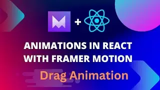 Framer Motion Tutorial: Drag Animation in React with Framer Motion