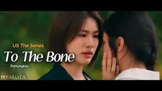 DokRak & Pam || Us The Series - To The Bone FMV [CC]