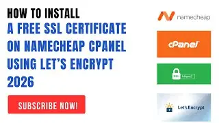 How to Install a Free SSL Certificate on Namecheap cPanel Using Let’s Encrypt 2026