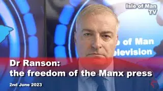 Dr Ranson: the freedom of the Manx press