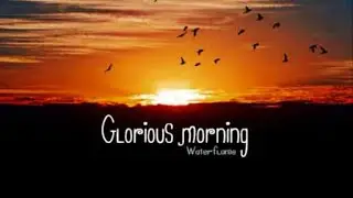 Glorious Morning