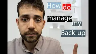 How do I manage my back-up, in this video I'm going to talk more about that