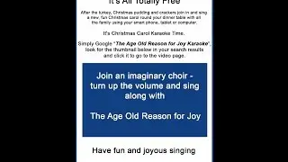 The Age Old Reason for Joy Karioke simulated choir and lyric Click Show More for lyric sheet