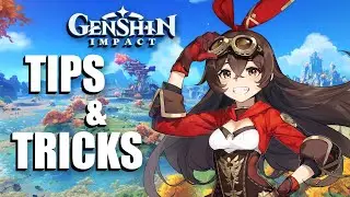 Genshin Impact - 10 Tips & Tricks for Teyvat Travelers