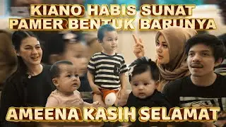 KIANO HABIS SUNAT PAMER BENTUK BARUNYA AMEENA KASIH SELAMAT