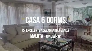CASA 06 DORMS c/ EXCELENTE ACABAMENTO À VENDA (MALOTA- Jundiaí/SP)
