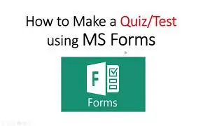 How to Make a Quiz or Any Test in Microsoft Forms and Share it
