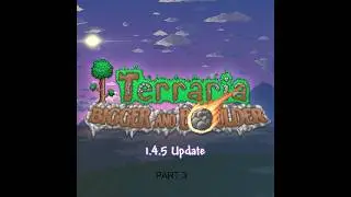 Terraria 1.4.5 Part 3
