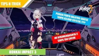 Rekomendasi Valkyrie Gratis Tanpa Crystal - Honkai Impact 3 Server SEA | Tips n Trick #2