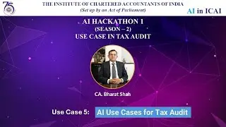 Hackathon 1: Season 2 - Use Case 5 | AI Use Cases for Tax Audit | CA. Bharat Shah