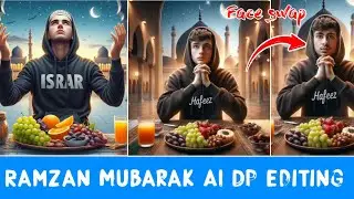 Ramzan Mubarak Ai DP Editing | Trending Ramzan Ai Image | Bing Image Creator Tutorial | Face Swap