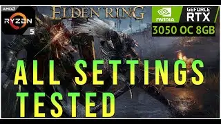 ELDEN RING: ALL SETTINGS TEST BENCHMARK l RTX 3050 (OC 8GB) l Ryzen 5 3600