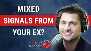 Getting Mixed Signals From Your Ex?