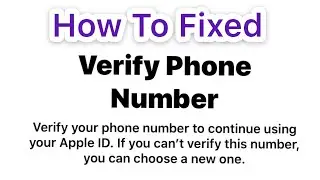 How To Fixed Verify Apple ID Phone Number on iPhone iPad & iPod Touch ( Latest 2020)