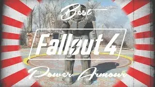 How to Get the best Fallout 4 Power Amor