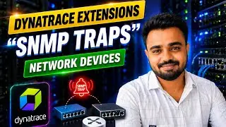 Dynatrace Extensions Explained | SNMP Traps Monitoring for Network Devices