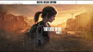 TLOU Part I / НГ + / Реализм / 5 серия