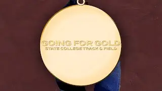 Going for Gold - 2022 State College Track & Field