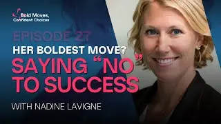The Courage to Walk: Purpose Over Position with Nadine Lavigne