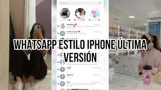 Nueva Actualizacion de Whatsapp estilo iPhone en Android CON AUDIO VIDEO Fouad iOS 9.81 Agosto 2023