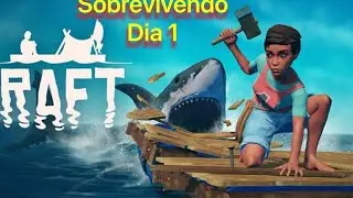 Raft survival .A Saga ( dia 1 ) .
