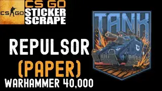 CSGO - Sticker | Repulsor - Scrape - Counter Strike (NO EASTER EGG)