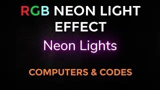 Pure CSS RGB Neon Light Text Effects | Computer Conversation