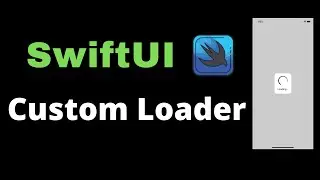Loader in SwiftUI 