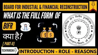 What is BIFR ?(Introduction, Role, Reason for low success rate of BIFR) in details(Hindi & English).