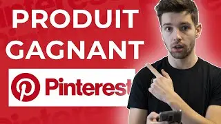 Comment Trouver des Produits Gagnants pour Pinterest ?