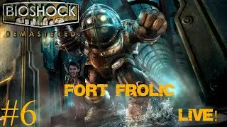 bioshock remastered the lets play #6 LIVE!