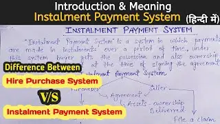 Basic Difference Between Hire Purchase And Instalment System I B.Com I In Hindi IAccounting Seekho I
