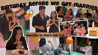Mom’s reaction on my Short Hair Cut ! 😡 Birthday before getting married! 😱