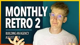 August 2024 Monthly Retro (Transparent Financial Picture, Leads, Revenue, and Content Strategy)