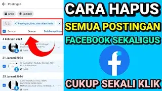 Cara MENGHAPUS SEMUA POSTINGAN FACEBOOK SEKALIGUS Cukup Satu Kali Klik