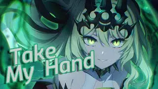 Nightcore - Take My Hand