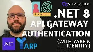 .NET 8  💥  - API Gateway Authentication with YARP