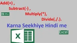 Basic formula of excel Add,Subtract,Divide,Multiply