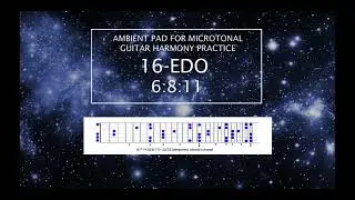16-EDO D# 6:8:11 Ambient Pad for Microtonal harmony practice