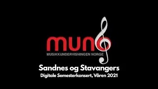 Muno Sandnes og Stavangers Digitale Semesterkonsert, Våren 2021
