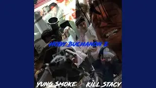 Hoby Buchanon, Pt. 2 (feat. Kill Stacy)