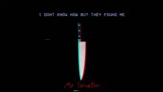 I Don't Know How but They Found Me - Mr. Sinister Studio Version (Cover)