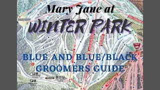Mary Jane at Winter Park Ski Resort, Colorado: Blue and Blue/Black Groomers Guide