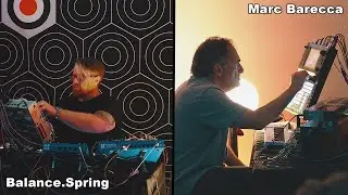 Live Hardware Electronic Music: Balance.Spring and Marc Barecca