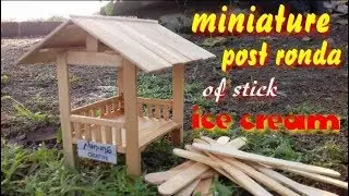 Ide kreatif Cara Membuat Miniatur Pos Ronda Dari Stik Es Krim