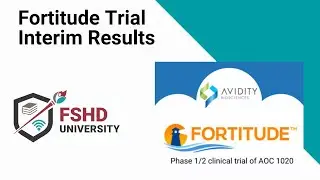 6 20 24 FSHDUniversity Avidity Fortitude Update